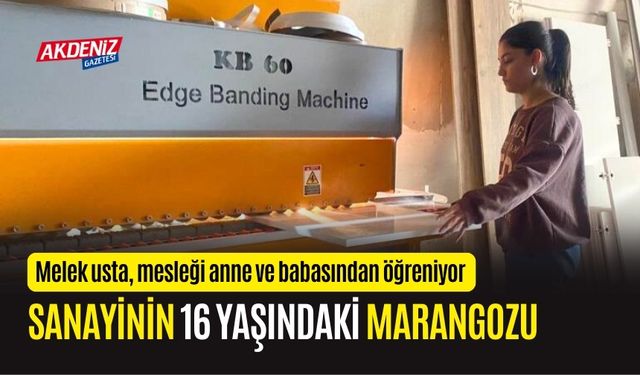 OSMANİYE'NİN 16 YAŞINDAKİ MARANGOZU