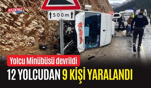 Yolcu minibüsü devrildi :12 yolcudan 9 kişi yaralandı