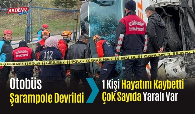 Otobüs Şarampole Devrildi, 1 Kişi Hayatını Kaybetti, Çok Sayıda Yaralı Var