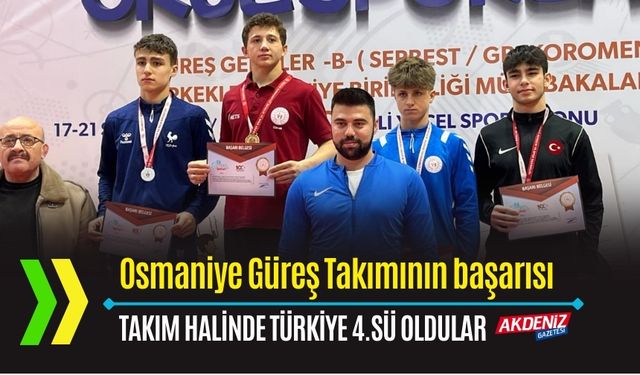 OSMANİYE: GÜREŞ TAKIMI TÜRKİYE 4.OLDU