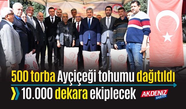 OSMANİYE'DE 1000 ÇİFTÇİYE 500 TORBA AYÇİÇEĞİ TOHUMU DAĞITILDI