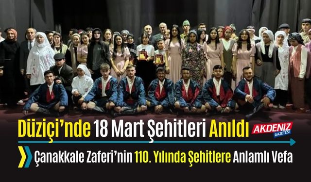 DÜZİÇİ’NDE 18 MART ŞEHİTLERİ ANILDI