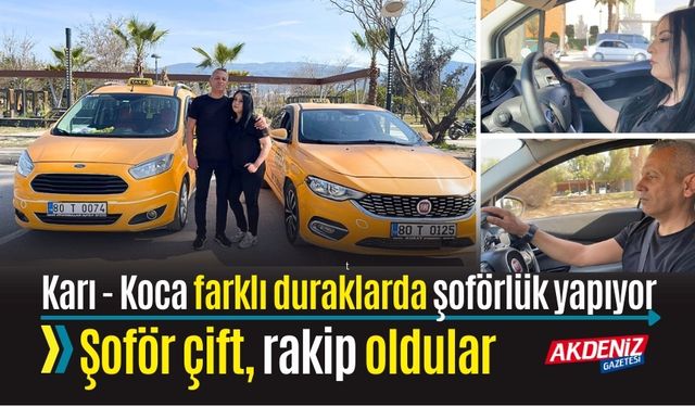 OSMANİYE'DE ŞOFÖR ÇİFT, TATLI BİR REKABET SÜRDÜRÜYOR