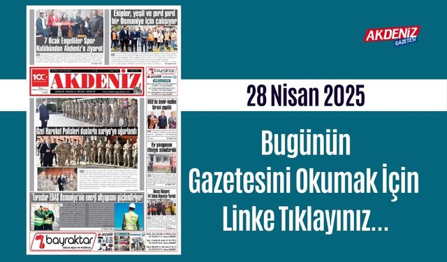 Akdeniz Gazetesinde 26 Nisan 2025'te Hangi Haberlere Yer Verildi