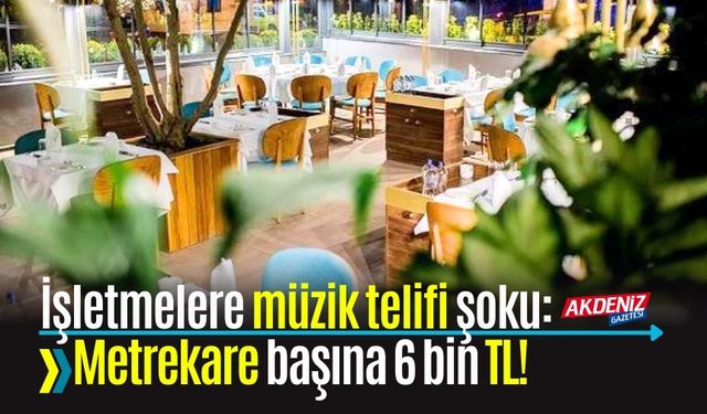 İşletmelere Müzik Telifi Şoku: Metrekare Başına 6 Bin TL!