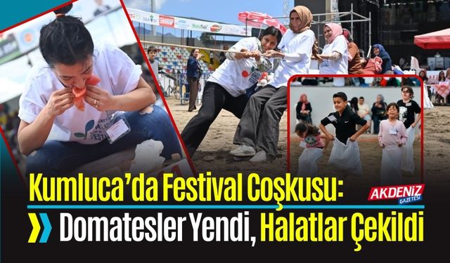 Kumluca’da Festival Coşkusu: Domatesler Yendi, Halatlar Çekildi, Renkli Yarışmalar...