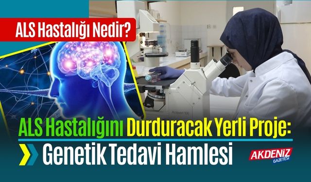 ALS Hastalığını Durduracak Yerli Proje: Samsun'dan Genetik Tedavi Hamlesi