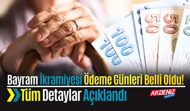 Bayram İkramiyesi Ödeme Günleri Belli Oldu! Tüm Detaylar Açıklandı