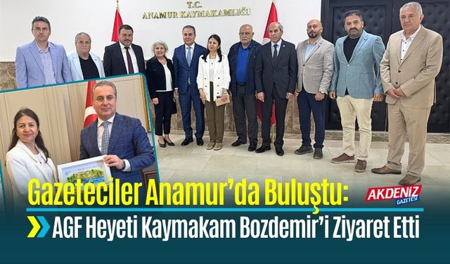 Gazeteciler Anamur’da Buluştu: AGF Heyeti Kaymakam Bozdemir’i Ziyaret Etti