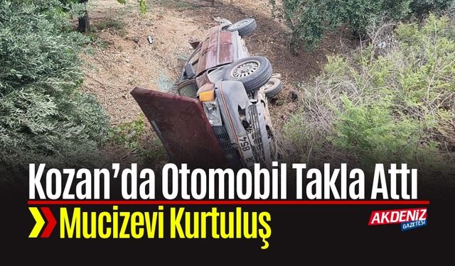 Kozan'da Takla Atan Otomobilden Mucizevi Kurtuluş