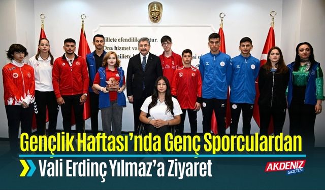 Başarılı Sporculardan Vali Yılmaz’a Ziyaret