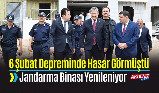 6 Şubat Depreminde Hasar Gören Jandarma Binası Yenileniyor
