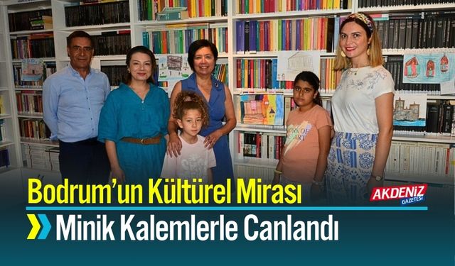 Bodrum’un Kültürel Mirası Minik Kalemlerle Canlandı