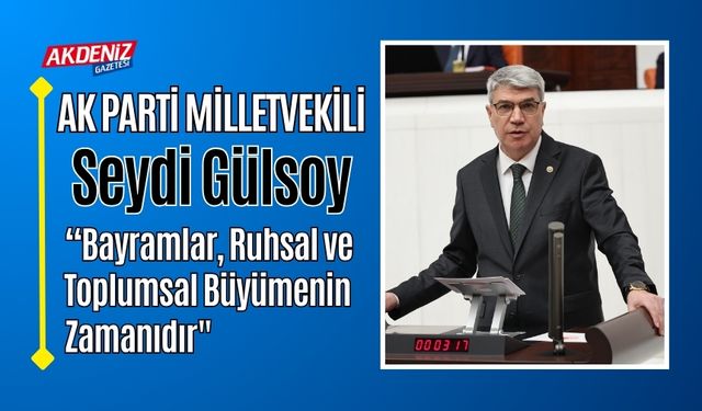 Osmaniye Milletvekili Gülsoy’dan Dayanışma Mesajı