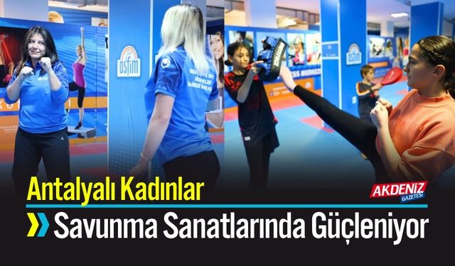 Antalyalı Kadınlar Savunma Sanatlarında Güçleniyor