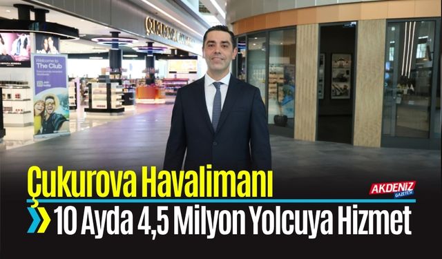 Çukurova Uluslararası Havalimanı Büyüyor: Hedef Orta Doğu ve Orta Asya