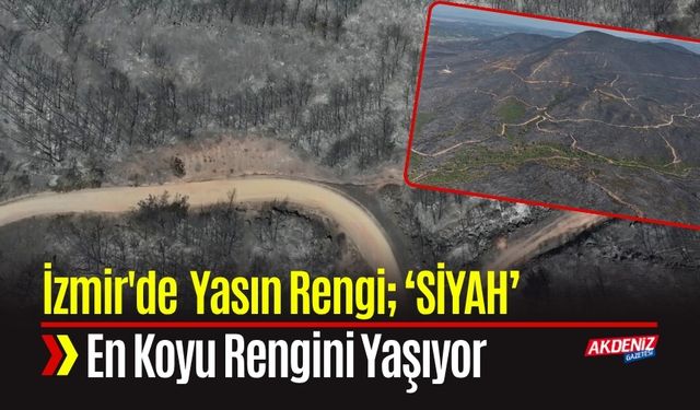 İzmir'de Yasın Rengi; ‘SİYAH’  En Koyu Rengini Yaşıyor