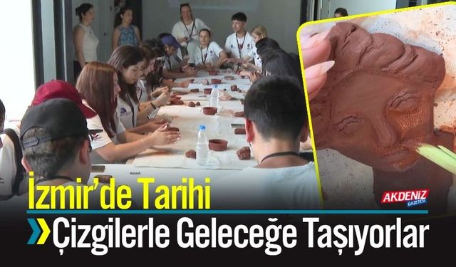 İzmir'de Tarihi Çizgilerle Geleceğe Taşıyorlar