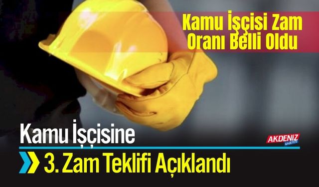 Kamu İşçisini İlgilendiren 3. Zam Teklifi Açıklandı