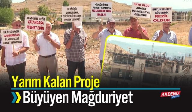Yarım Kalan Proje, Büyüyen Mağduriyet