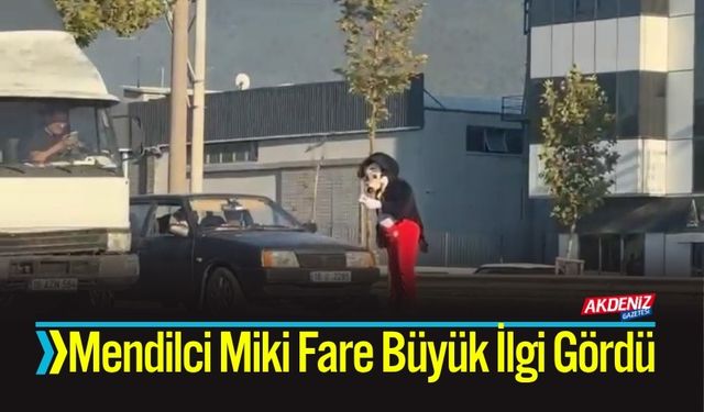 Mendilci Miki Fare Büyük İlgi Gördü