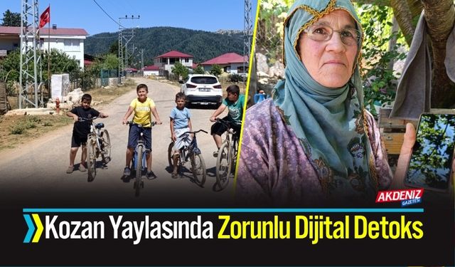 Kozan Yaylasında Zorunlu Dijital Detoks