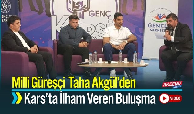 Taha Akgül Kars’ta Genç Sporcularla Buluştu