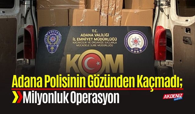 Adana Polisinin Gözünden Kaçmadı; Vurgunluk Operasyon