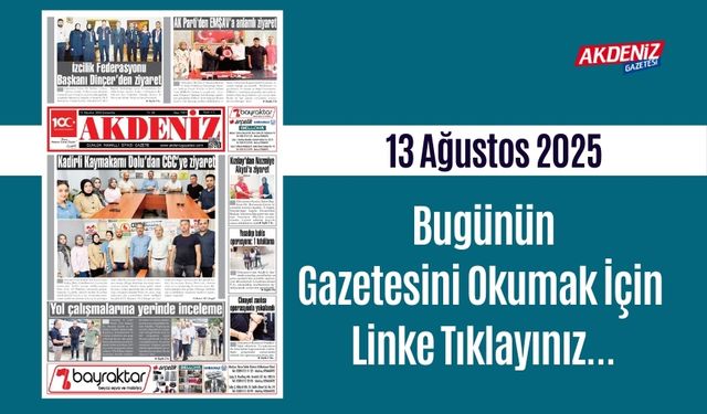 Akdeniz Gazetesi 13 Ağustos'ta Hangi Haberlere Yer Verdi?