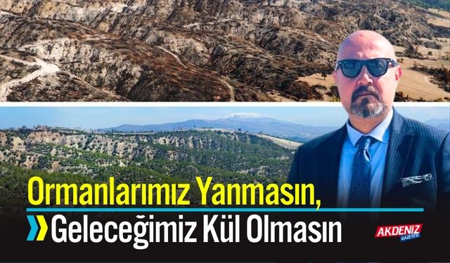 ANOPDER'den Orman Yangını Uyarısı!