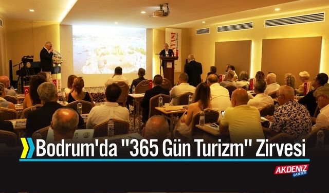 Bodrum'da "365 Gün Turizm" Zirvesi