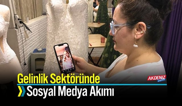Gelinlik Sektöründe Sosyal Medya Akımı