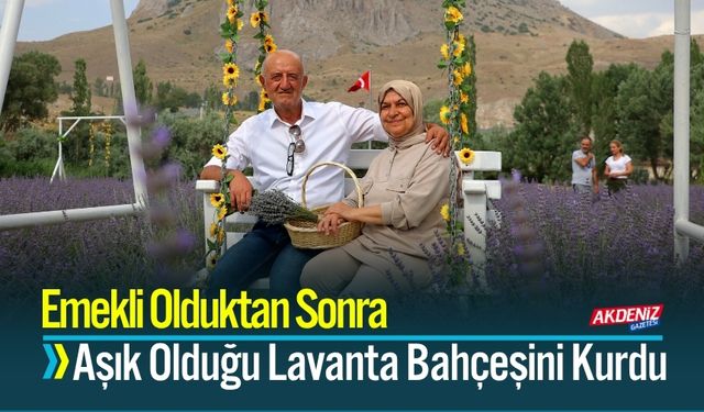 Emekli Olduktan Sonra Aşık Olduğu Lavanta Bahçesini Kurdu