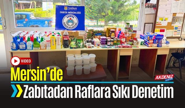 Mersin Zabıtasından Raflara Denetim