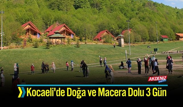 Kocaeli'de Doğa ve Macera Dolu 3 Gün