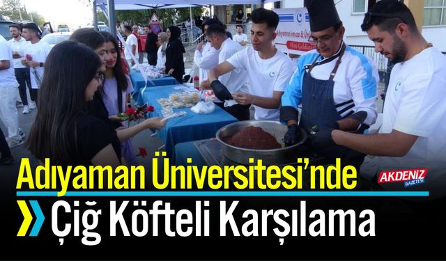 Adıyaman’ın Yerel Lezzetleriyle Akademik Yıl Başladı