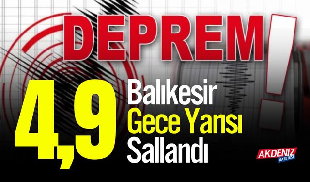 Balıkesir’in Sındırgı İlçesinde 4.9 Büyüklüğünde Deprem