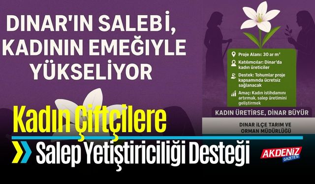 Dinar'da Kadın Çiftçilere Salep Yetiştiriciliği Desteği