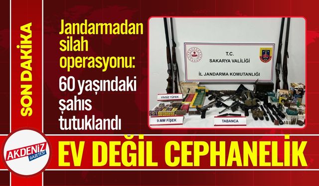 Ev Değil Cephanelik: 60 Yaşındaki Şahıs Tutuklandı