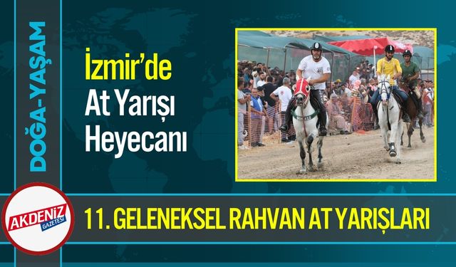 Menemen’de 11. Geleneksel Rahvan At Yarışları Başlıyor