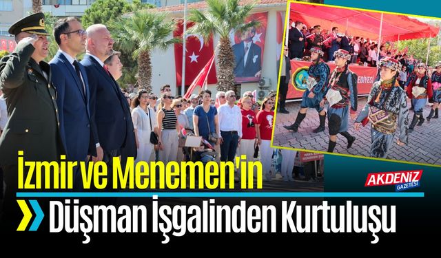 Menemen'in Düşman İşgalinden Kurtuluşunun 103. Yıl Dönümü