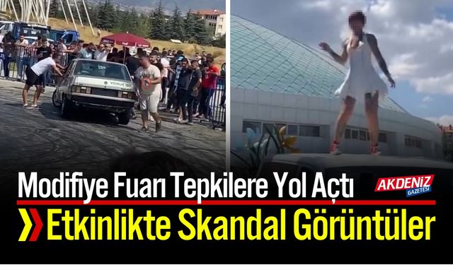 Modifiye Fuarında Skandal Görüntülere Tepki