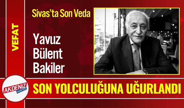 Yavuz Bülent Bakiler, Anne ve Babasının Yanına Uğurlandı
