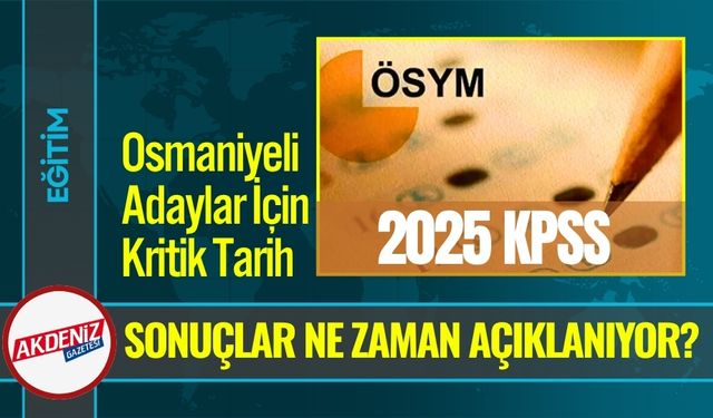 2025 KPSS Sonuçları Ne Zaman Açıklanıyor?