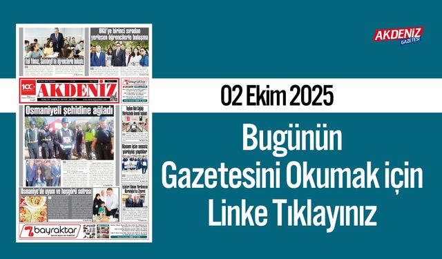 Akdeniz Gazetesi 02 Ekim’de Hangi Haberlere Yer Verdi?