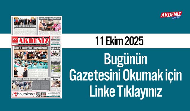 Akdeniz Gazetesi 11 Ekim’de Hangi Haberlere Yer Verdi?