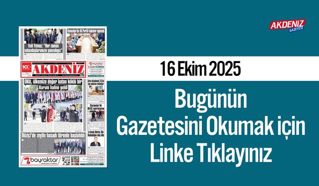 Akdeniz Gazetesi 16 Ekim’de Hangi Haberlere Yer Verdi?