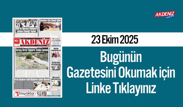 Akdeniz Gazetesi 23 Ekim’de Hangi Haberlere Yer Verdi?