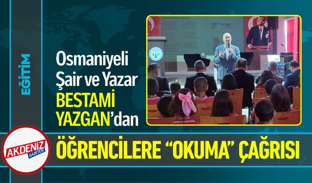 Osmaniyeli Yazar Yazgan’dan Öğrencilere “Okuma” Çağrısı