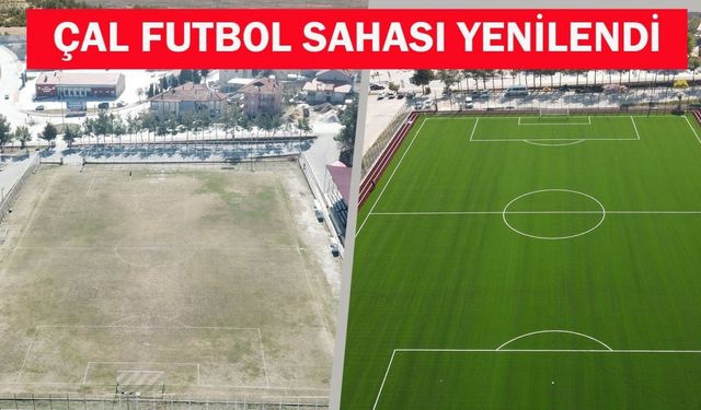 Çal'a Büyük Yatırım: Futbol Sahası Yenilendi
